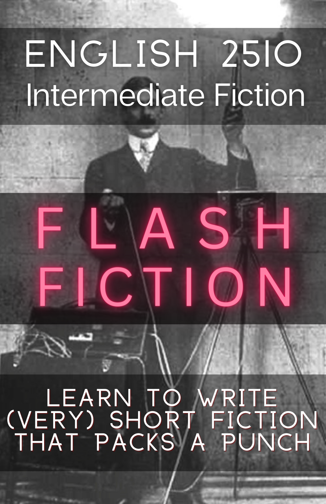 Flyer for Creative Writing: Intermediate Fiction